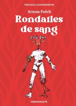 RONDALLES DE SANG, TRILOGIA I LLEGENDARIUM | 9788412081992 | FOLCH, ARNAU | Llibres Parcir | Llibreria Parcir | Llibreria online de Manresa | Comprar llibres en català i castellà online