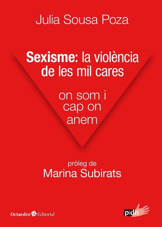 SEXISME: LA VIOLÈNCIA DE LES MIL CARES | 9788417667481 | SOUSA POZA, JULIA | Llibres Parcir | Librería Parcir | Librería online de Manresa | Comprar libros en catalán y castellano online
