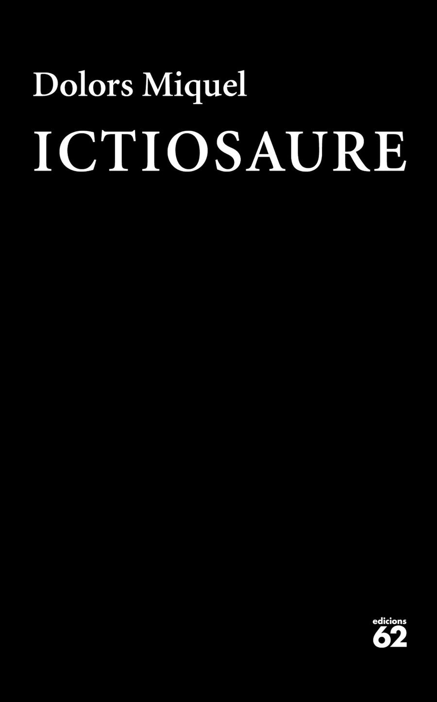 ICTIOSAURE | 9788429777840 | MIQUEL, DOLORS | Llibres Parcir | Llibreria Parcir | Llibreria online de Manresa | Comprar llibres en català i castellà online