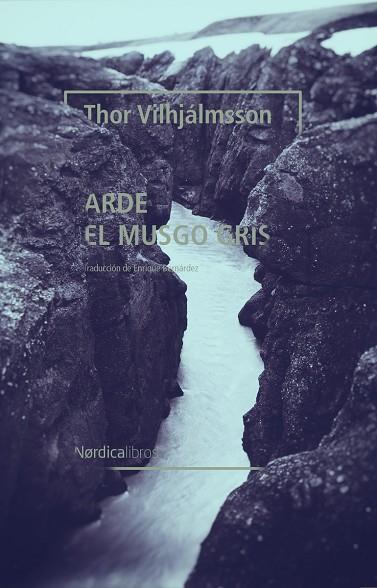 ARDE EL MUSGO GRIS | 9788418067877 | VILHJÁLMSSON, THOR | Llibres Parcir | Llibreria Parcir | Llibreria online de Manresa | Comprar llibres en català i castellà online