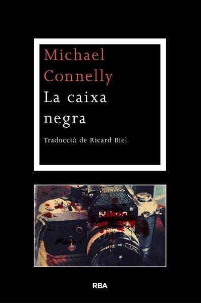 LA CAIXA NEGRA | 9788482646152 | CONNELLY , MICHAEL | Llibres Parcir | Librería Parcir | Librería online de Manresa | Comprar libros en catalán y castellano online