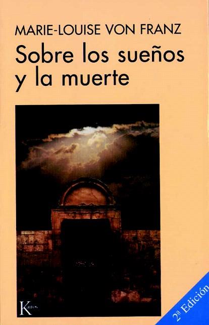 SOBRE LOS SUEÑOS Y LA MUERTE | 9788472452404 | FRANZ, MARIE-LOUISE VON | Llibres Parcir | Llibreria Parcir | Llibreria online de Manresa | Comprar llibres en català i castellà online