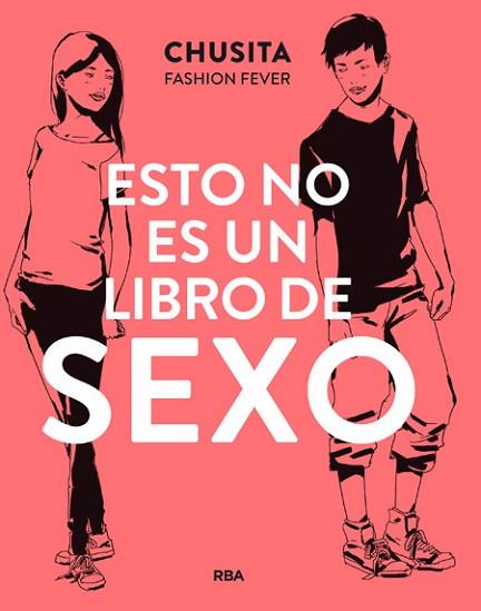 ESTO NO ES UN LIBRO DE SEXO | 9788427209855 | FASHION FEVER, CHUSITA | Llibres Parcir | Llibreria Parcir | Llibreria online de Manresa | Comprar llibres en català i castellà online