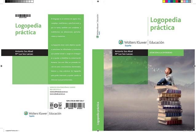 LOGOPEDIA PRACTICA | 9788499870267 | SOS ABAD, ANTONIO/SOS LANZAC, MARÍA LUZ | Llibres Parcir | Librería Parcir | Librería online de Manresa | Comprar libros en catalán y castellano online