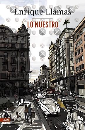 LO NUESTRO (ADN) | 9788411484091 | LLAMAS, ENRIQUE | Llibres Parcir | Librería Parcir | Librería online de Manresa | Comprar libros en catalán y castellano online