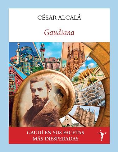 GAUDIANA | 9791399161359 | ALCALÁ, CÉSAR | Llibres Parcir | Llibreria Parcir | Llibreria online de Manresa | Comprar llibres en català i castellà online