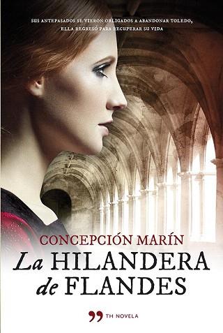 LA HILANDERA DE FLANDES | 9788499982793 | CONCEPCIÓN MARÍN ALBESA | Llibres Parcir | Llibreria Parcir | Llibreria online de Manresa | Comprar llibres en català i castellà online