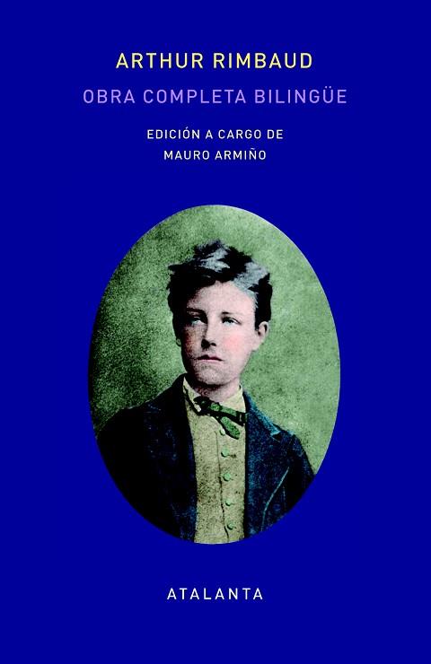 OBRA COMPLETA DE ARTHUT RIMBAUD - EDICIÓN BILINGÜE | 9788494523106 | RIMBAUD, ARTHUR | Llibres Parcir | Librería Parcir | Librería online de Manresa | Comprar libros en catalán y castellano online