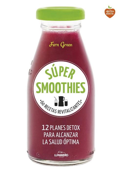 SÚPER SMOOTHIES | 9788416489152 | FERN GREEN | Llibres Parcir | Llibreria Parcir | Llibreria online de Manresa | Comprar llibres en català i castellà online