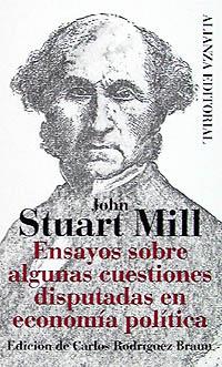 ENSAYOS SOBRE ALGUNAS CUESTIONES DE ECON,POLITICA | 9788420608266 | STUART MILL | Llibres Parcir | Librería Parcir | Librería online de Manresa | Comprar libros en catalán y castellano online
