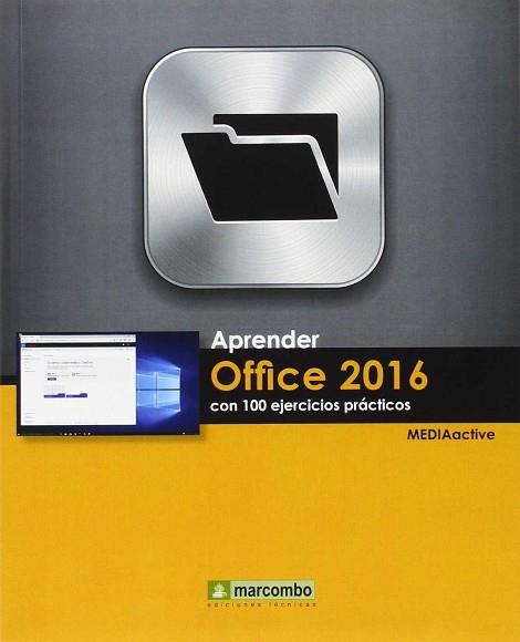 APRENDER OFFICE 2016 CON 100 EJERCICIOS PRÁCTICOS | 9788426722713 | AA.VV. | Llibres Parcir | Llibreria Parcir | Llibreria online de Manresa | Comprar llibres en català i castellà online