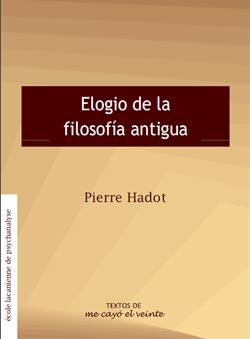 TEXTOS 22. ELOGIO DE LA FILOSOFÍA ANTIGUA. COMPLEMENTO DE REVISTA NO. 22 | PODI82814 | HARROT  PIERRE | Llibres Parcir | Llibreria Parcir | Llibreria online de Manresa | Comprar llibres en català i castellà online