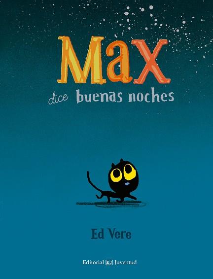 MAX DICE BUENAS NOCHES | 9788426142498 | VERE, ED | Llibres Parcir | Librería Parcir | Librería online de Manresa | Comprar libros en catalán y castellano online
