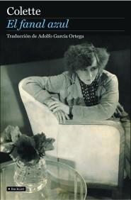 EL FANAL AZUL memorias ineditas de Colette | 9788408097310 | COLETTE TRAD ADOLFO GARCIA ORTEGA | Llibres Parcir | Llibreria Parcir | Llibreria online de Manresa | Comprar llibres en català i castellà online