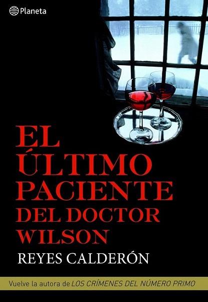 EL ULTIMO PACIENTE DEL DOCTOR WILSON | 9788408094821 | CALDERON REYES | Llibres Parcir | Llibreria Parcir | Llibreria online de Manresa | Comprar llibres en català i castellà online