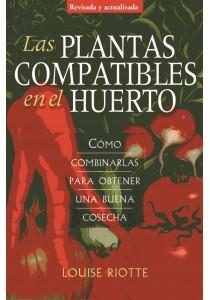 LAS PLANTAS COMPATIBLES EN EL HUERTO | 9788428215725 | RIOTTE, LOUISE | Llibres Parcir | Llibreria Parcir | Llibreria online de Manresa | Comprar llibres en català i castellà online