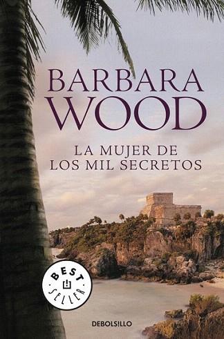 LA MUJER DE LOS MIL SECRETOS | 9788499081335 | BARBARA WOOD | Llibres Parcir | Llibreria Parcir | Llibreria online de Manresa | Comprar llibres en català i castellà online