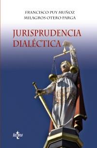 Jurisprudencia dialéctica | 9788430955855 | Puy Muñoz, Francisco/Otero Parga, Milagros | Llibres Parcir | Librería Parcir | Librería online de Manresa | Comprar libros en catalán y castellano online