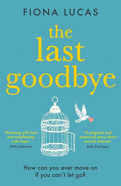 THE LAST GOODBYE | 9780008371913 | LUCAS, FIONA | Llibres Parcir | Llibreria Parcir | Llibreria online de Manresa | Comprar llibres en català i castellà online