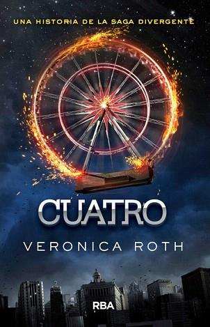 CUATRO ( UN LIBRO DE LA SAGA " DIVERGENTE " ) | 9788427208063 | ROTH , VERONICA | Llibres Parcir | Llibreria Parcir | Llibreria online de Manresa | Comprar llibres en català i castellà online