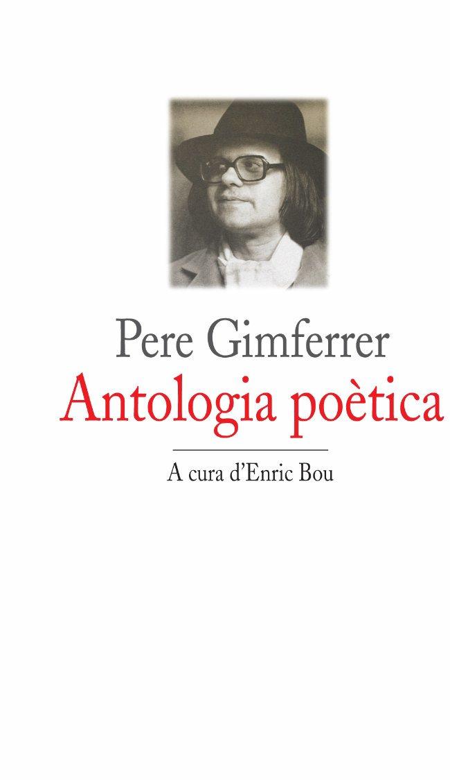 ANTOLOGIA POETICA | 9788429745351 | GIMFERRER | Llibres Parcir | Librería Parcir | Librería online de Manresa | Comprar libros en catalán y castellano online