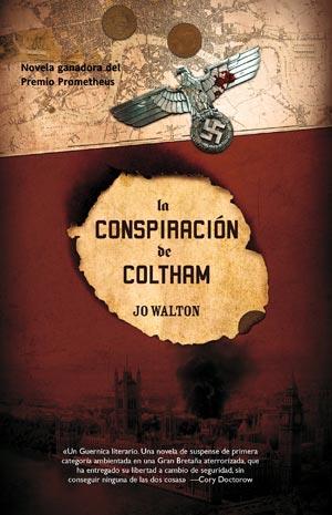 LA CONSPIRACION DE COLTHAM | 9788498006223 | JO WALTON | Llibres Parcir | Librería Parcir | Librería online de Manresa | Comprar libros en catalán y castellano online