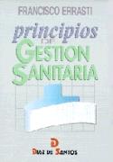 PRINCIPIOS DE GESTION SANITARIA | 9788479782757 | FRANCISCO ERRASTI | Llibres Parcir | Librería Parcir | Librería online de Manresa | Comprar libros en catalán y castellano online