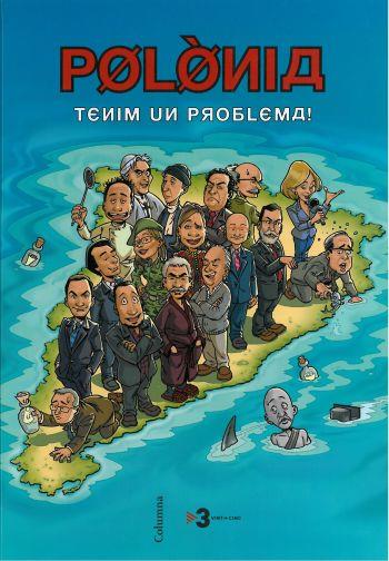 POLONIA TENIM UN PROBLEMA | 9788466410106 | Toni Soler | Llibres Parcir | Llibreria Parcir | Llibreria online de Manresa | Comprar llibres en català i castellà online