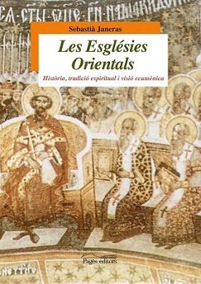 LES ESGLESIES ORIENTALS | 9788499751115 | JANERAS SEBASTIA | Llibres Parcir | Llibreria Parcir | Llibreria online de Manresa | Comprar llibres en català i castellà online