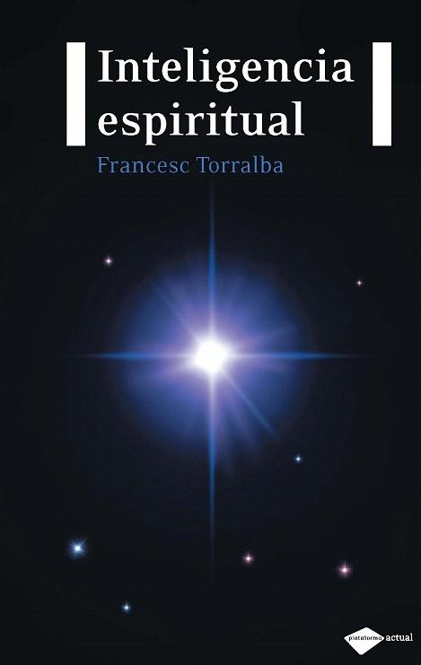 INTELIGENCIA ESPIRITUAL | 9788496981744 | TORRALBA F | Llibres Parcir | Librería Parcir | Librería online de Manresa | Comprar libros en catalán y castellano online