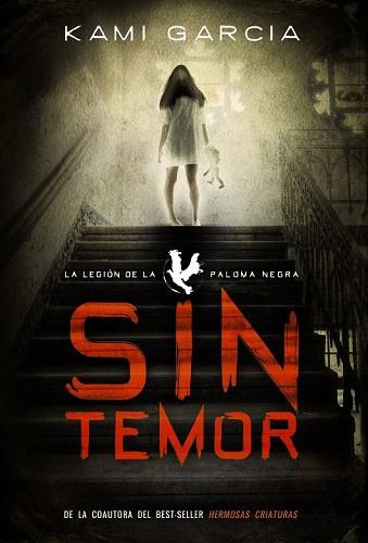 LA LEGION DE LA PALOMA NEGRA 1. SIN TEMOR | 9788467871463 | GARCIA, KAMI | Llibres Parcir | Librería Parcir | Librería online de Manresa | Comprar libros en catalán y castellano online