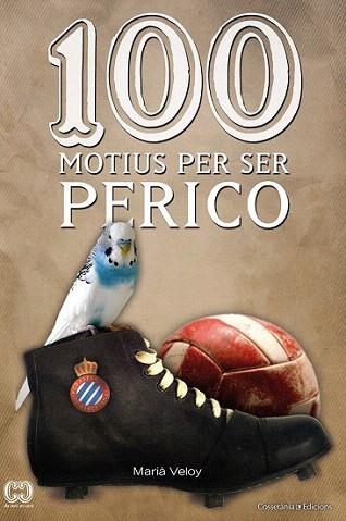 100 motius per ser perico | 9788490340165 | Veloy, Marià | Llibres Parcir | Librería Parcir | Librería online de Manresa | Comprar libros en catalán y castellano online