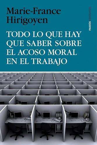 TODO LO QUE HAY QUE SABER SOBRE EL ACOSO MORAL EN EL TRABAJO | 9788449330155 | MARIE-FRANCE HIRIGOYEN | Llibres Parcir | Librería Parcir | Librería online de Manresa | Comprar libros en catalán y castellano online