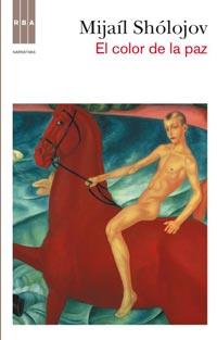 EL COLOR DE LA PAZ El Don Apacible IV | 9788498678383 | SHOLOJOV MIJAIL | Llibres Parcir | Librería Parcir | Librería online de Manresa | Comprar libros en catalán y castellano online