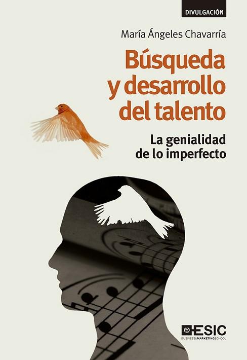 BÚSQUEDA Y DESARROLLO DEL TALENTO | 9788416701216 | CHAVARRÍA, MARÍA ÁNGELES | Llibres Parcir | Librería Parcir | Librería online de Manresa | Comprar libros en catalán y castellano online