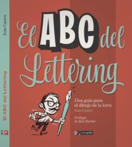 ABC DEL LETTERING UNA GUIA PARA EL DIBUJO DE LA LETRA | 9788496657519 | CASTRO, IVÁN | Llibres Parcir | Llibreria Parcir | Llibreria online de Manresa | Comprar llibres en català i castellà online