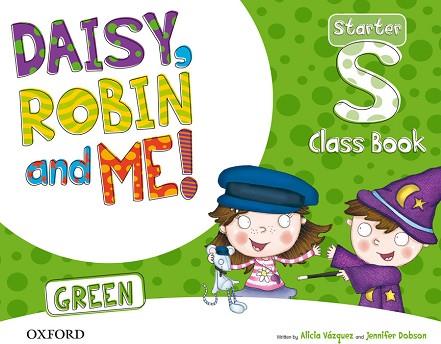 DAISY, ROBIN & ME! GREEN STARTER. CLASS BOOK PACK | 9780194806626 | CHARRINGTON, MARY/COVILL, CHARLOTTE | Llibres Parcir | Llibreria Parcir | Llibreria online de Manresa | Comprar llibres en català i castellà online