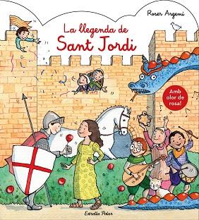 LA LLEGENDA DE SANT JORDI. AMB OLOR | 9788491377122 | ARGEMÍ, ROSER | Llibres Parcir | Librería Parcir | Librería online de Manresa | Comprar libros en catalán y castellano online