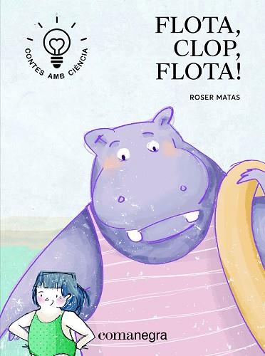 FLOTA, CLOP, FLOTA! | 9788416605712 | MATAS NADAL, ROSER | Llibres Parcir | Librería Parcir | Librería online de Manresa | Comprar libros en catalán y castellano online