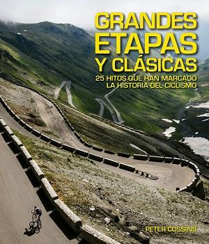 GRANDES ETAPAS Y CLÁSICAS | 9788416489923 | PETER COSSINS | Llibres Parcir | Llibreria Parcir | Llibreria online de Manresa | Comprar llibres en català i castellà online