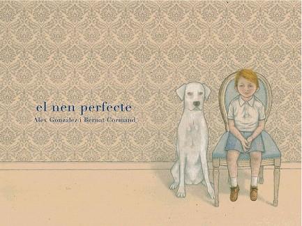 EL NEN PERFECTE | 9788494179143 | CORMAND, BERNAT | Llibres Parcir | Librería Parcir | Librería online de Manresa | Comprar libros en catalán y castellano online