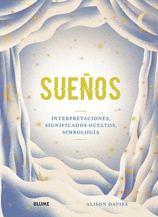 SUEÑOS | 9788418075124 | DAVIES, ALISON/SOTÉS VICENTE, JESÚS | Llibres Parcir | Llibreria Parcir | Llibreria online de Manresa | Comprar llibres en català i castellà online