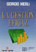 LA GESTION EFICAZ | 9788479782900 | MERLI | Llibres Parcir | Librería Parcir | Librería online de Manresa | Comprar libros en catalán y castellano online