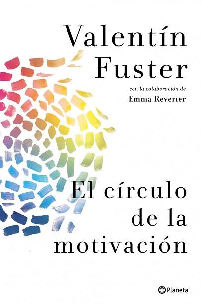 EL CÍRCULO DE LA MOTIVACIÓN | 9788408037842 | VALENTÍN FUSTER/EMMA REVERTER | Llibres Parcir | Librería Parcir | Librería online de Manresa | Comprar libros en catalán y castellano online
