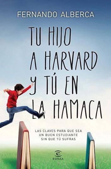 TU HIJO EN HARVAD Y TÚ EN LA HAMACA | 9788467040418 | FERNANDO ALBERCA DE CASTRO | Llibres Parcir | Librería Parcir | Librería online de Manresa | Comprar libros en catalán y castellano online