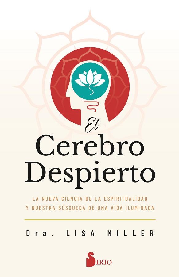EL CEREBRO DESPIERTO | 9788418531910 | MILLER, DRA. LISA | Llibres Parcir | Librería Parcir | Librería online de Manresa | Comprar libros en catalán y castellano online