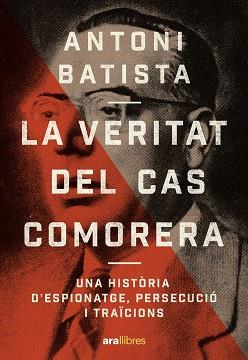 LA VERITAT DEL CAS COMORERA | 9788411731218 | BATISTA VILADRICH, ANTONI | Llibres Parcir | Llibreria Parcir | Llibreria online de Manresa | Comprar llibres en català i castellà online