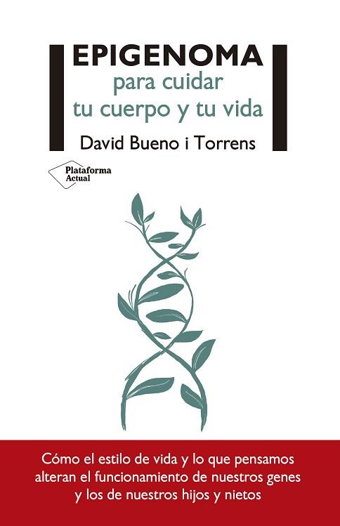 EPIGENOMA PARA CUIDAR TU CUERPO Y TU VIDA | 9788417376437 | BUENO I TORRENS, DAVID | Llibres Parcir | Llibreria Parcir | Llibreria online de Manresa | Comprar llibres en català i castellà online