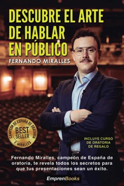 DESCUBRE EL ARTE DE HABLAR EN PÚBLICO | 9788417932480 | MIRALLES, FERNANDO | Llibres Parcir | Librería Parcir | Librería online de Manresa | Comprar libros en catalán y castellano online