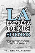 EMPRESA DE MIS SUEÑOS | PODI97723 | DAVALOS HIGAREDA  JOSE ANTONIO | Llibres Parcir | Librería Parcir | Librería online de Manresa | Comprar libros en catalán y castellano online